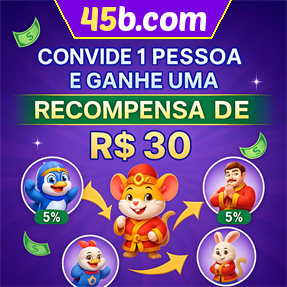 45b.com Indique amigos para receber um bônus